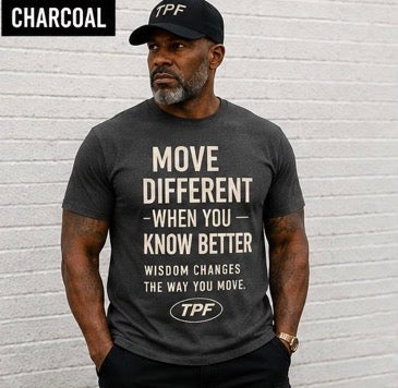 TPF Men – Move Different When You Know Better T-Shirt
