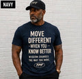 TPF Men – Move Different When You Know Better T-Shirt