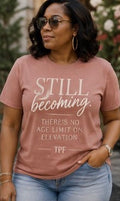 Still Becoming.