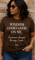 Wisdom Looks Good on Me.