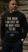 The Man I Am Cost Me the Man I Used to Be